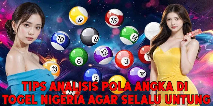 Tips Analisis Pola Angka di Togel Nigeria Agar Selalu Untung