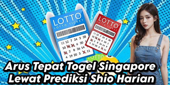 Arus Tepat Togel Singapore Lewat Prediksi Shio Harian